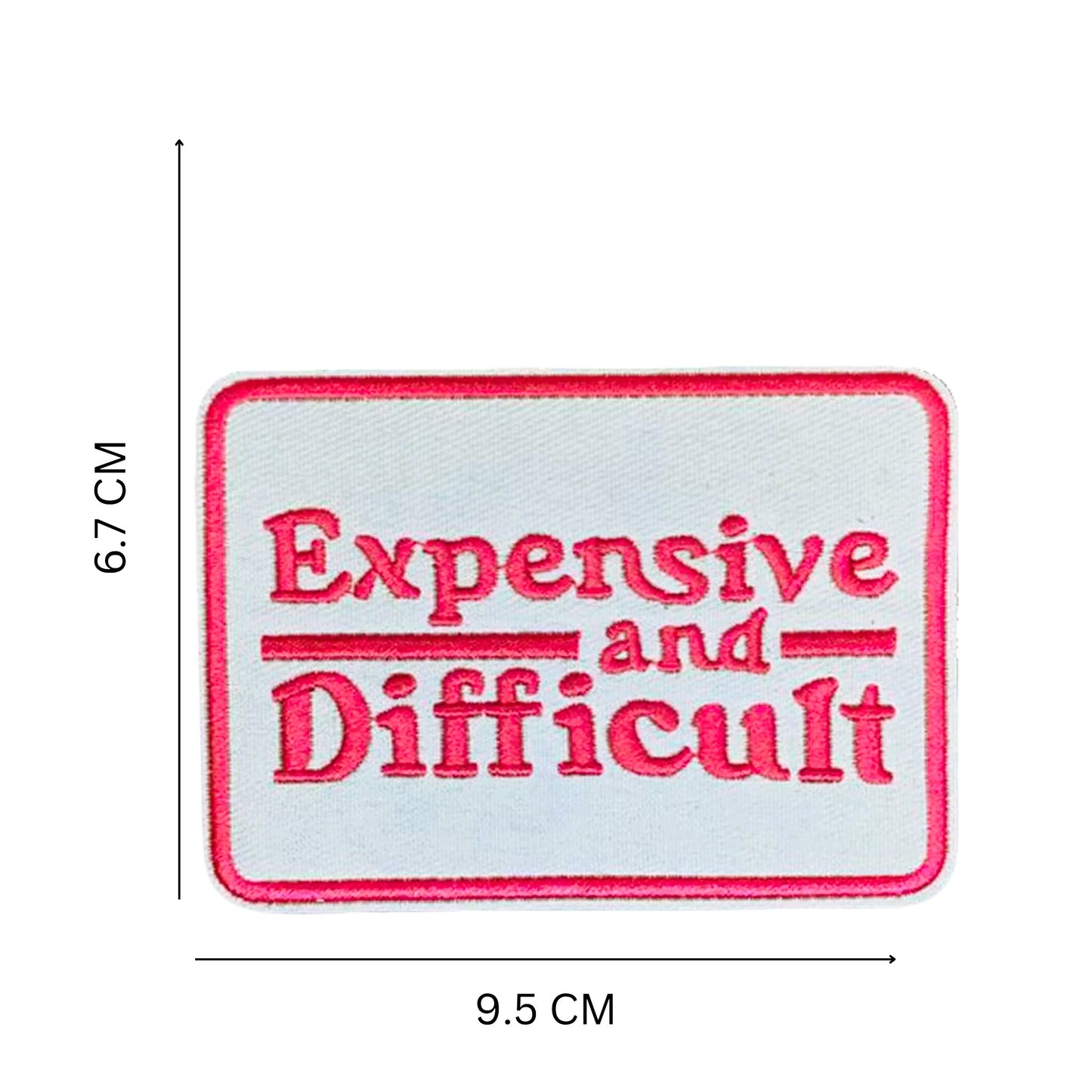 Bold Attitude Iron-On Patch – Expensive and Difficult Embroidered Patch for Fashion DIY