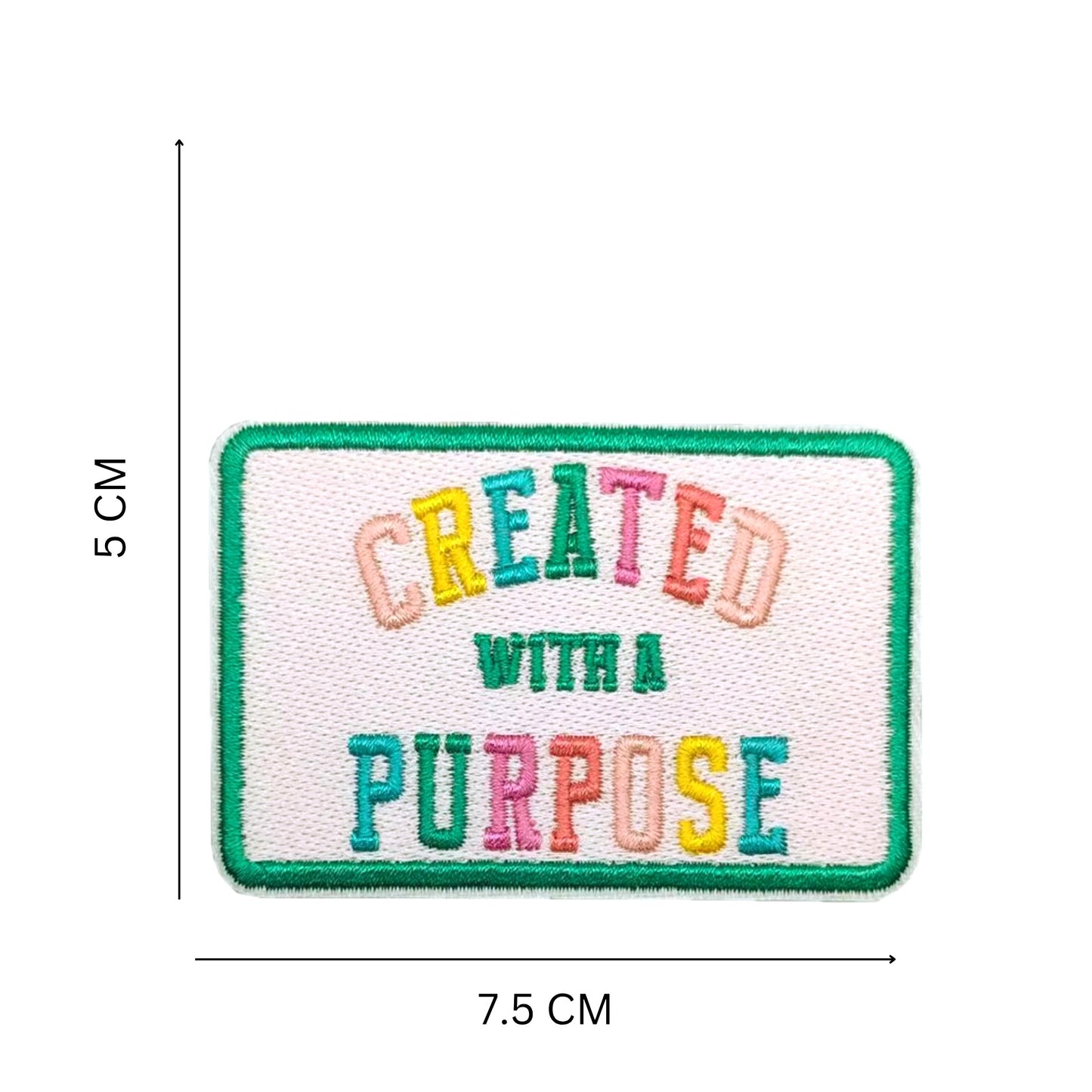 “Created with a Purpose” Iron-On Embroidered Patch – Motivational Quote Patch for Jackets, Bags & DIY Crafts