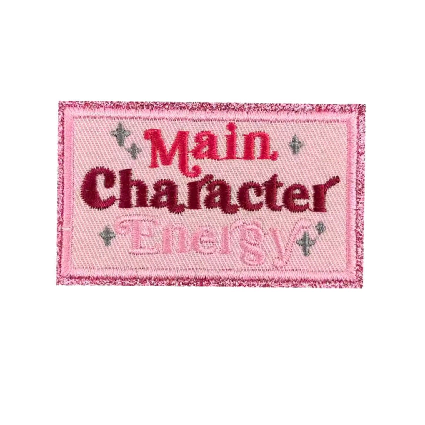 ''Main Character Energy'' Embroidered Iron On Patch in Pink Tones