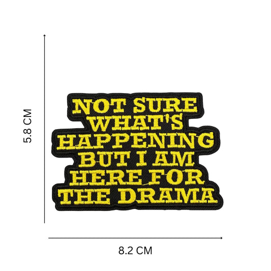 Funny Drama Quote Embroidered Iron On Patch Black and Yellow