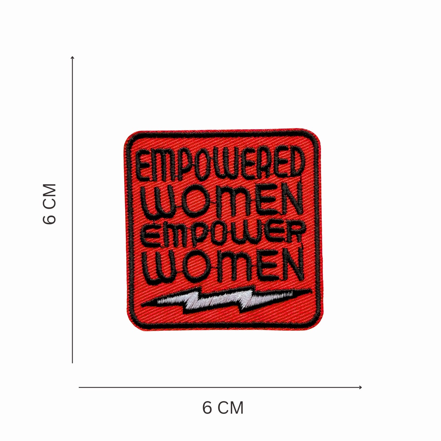 ''Empowered Women Empower Women'' Embroidered Iron On Patch