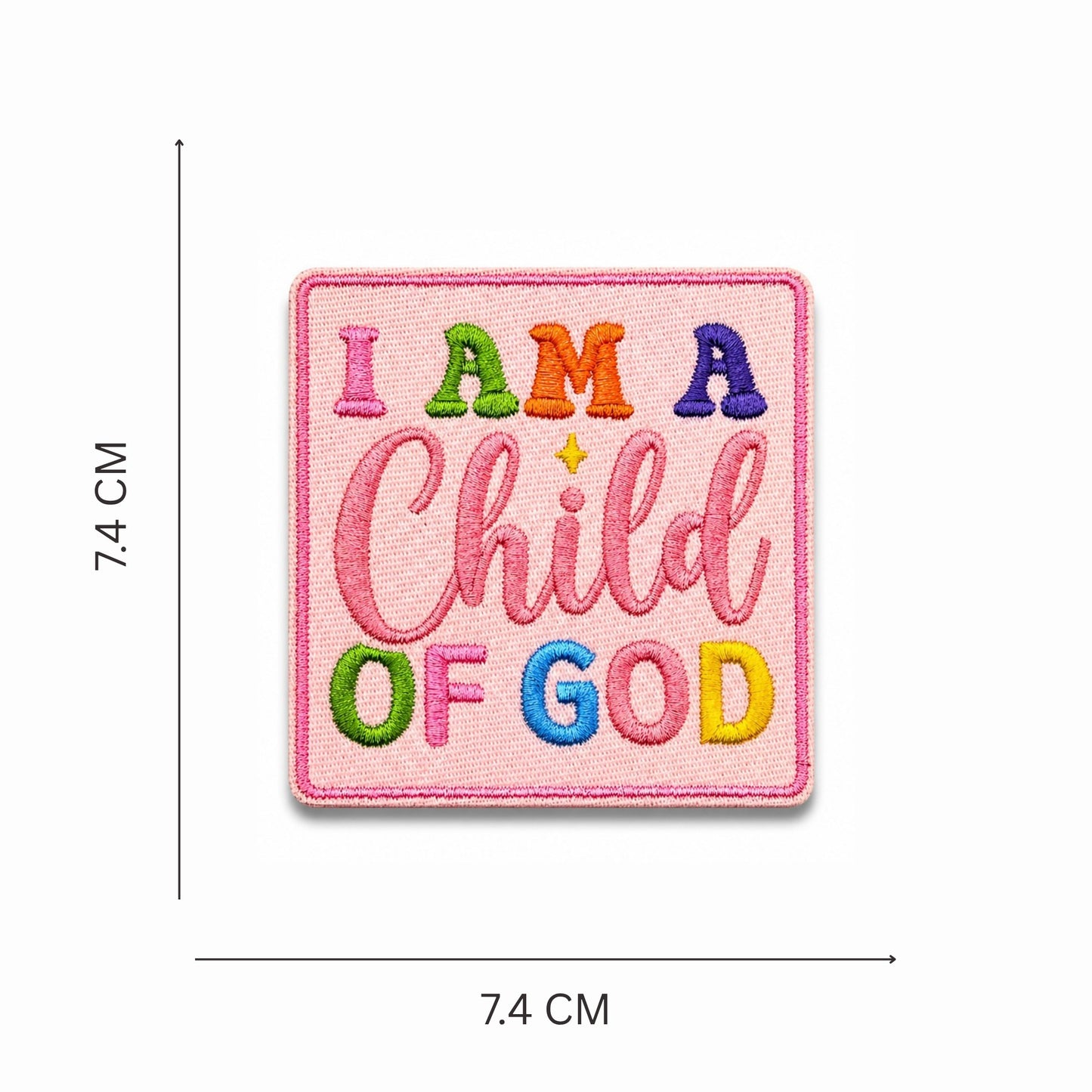 I Am a Child of God Embroidered Iron On Patch