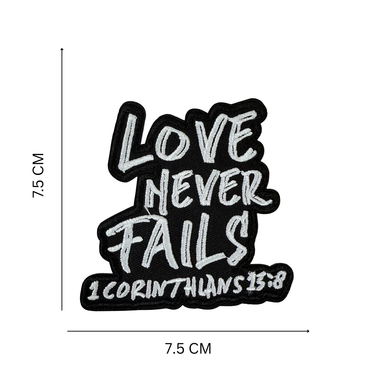 Love Never Fails Embroidered Patch – Easy Iron-On Applique for Denim, Totes, Caps & More (7.5 x 7.5 cm)