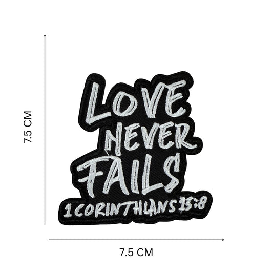 Love Never Fails Embroidered Patch – Easy Iron-On Applique for Denim, Totes, Caps & More (7.5 x 7.5 cm)